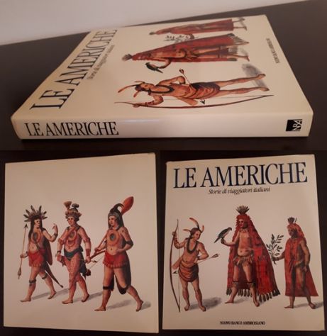 LE AMERICHE Storie di viaggiatori italiani, Electa 1987.