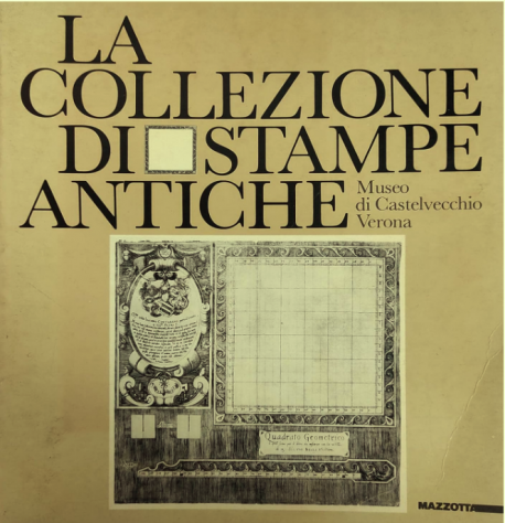 LA COLLEZIONE DI STAMPE ANTICHE Verona 1986