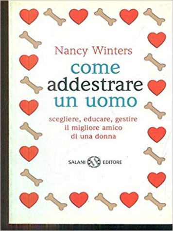COME ADDESTRARE UN UOMO