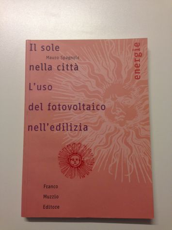 Il sole nella città. L'uso del fotovoltaico nell'edilizia