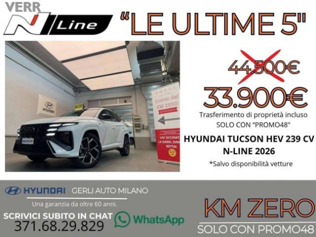 HYUNDAI Tucson 1.6 A/T HEV FULL HYBRID "N-LINE" KM ZERO 05/2026 - rif. 23833001