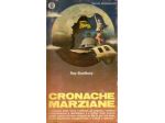 CRONACHE MARZIANE, Ray Bradbury, Arnoldo Mondadori 1972.