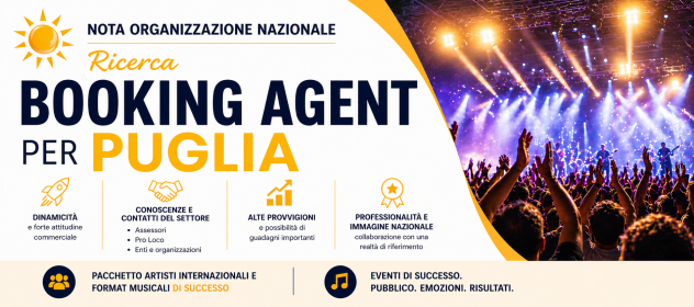 ORGANIZZAZIONE NAZIONALE SELEZIONA BOOKING AGENT – IN PUGLIA