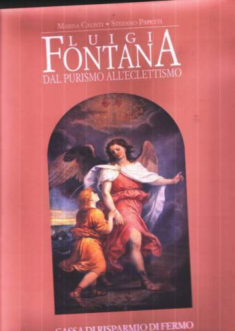 Luigi Fontana, dal purismo all’eclettismo