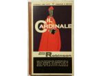 Il cardinale di Henry Morton Robinson Ed:Garzanti,gennaio 1964 ottime condizioni