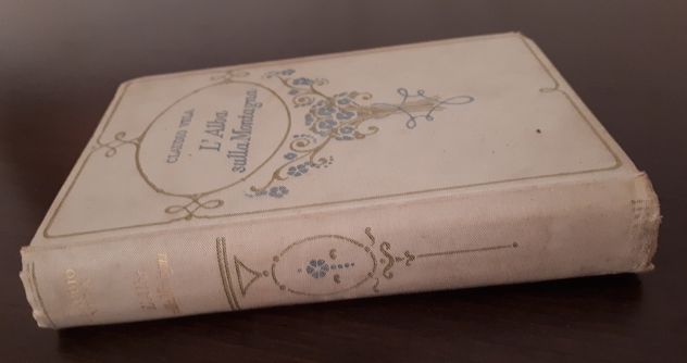 L'Alba sulla Montagna, CLAUDIO VELA, FIRENZE ADRIANO SALANI EDITORE 1932. - Foto 2