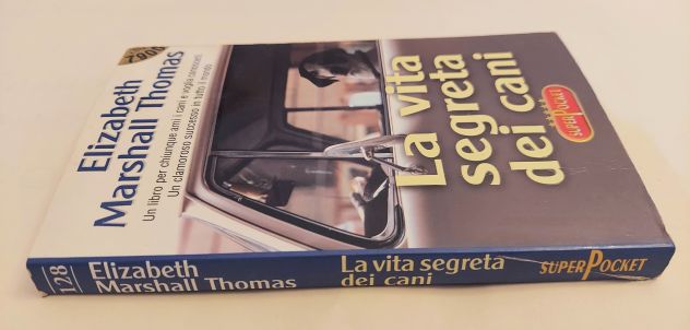 La vita segreta dei cani di Elizabeth Marshall Thomas Ed.su licenza Longanesi, 2 - Foto 3