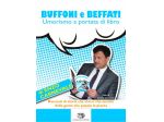 BUFFONI E BEFFATI