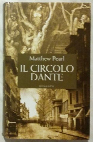 Il Circolo Dante di Matthew Pearl; Edizione Mondolibri 2003 nuovo - Foto 3