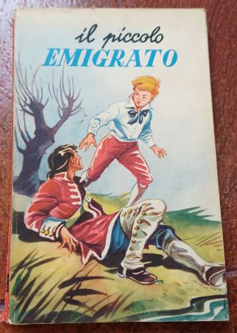 "Fanfan piccolo zingaro" e "Il piccolo emigrato". - Foto 3