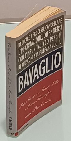 Il bavaglio, scritto da Peter Gomez, Marco Lillo e Marco Travaglio. - Foto 3