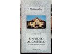 un video al castello - diario di incontri e di lavoro   di Sandra Lischi