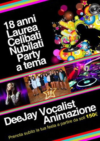 DEEJAY & ANIMAZIONE PER IL TUO INDIMENTICABILE PARTY!