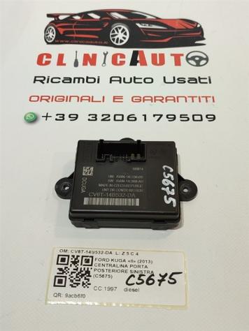 CENTRALINA PORTA POSTERIORE SX FORD Kuga Serie (CBS) CV6T-14B532-DA (1315) - Foto 2