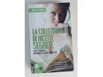 La collezionista di ricette segrete Allegra Goodman 1°Ed.Newton Compton, 2013