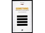 SOMETHING. IL 1969 DEI BEATLES E UNA CANZONE LEGGENDARIA