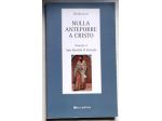 nulla anteporre a Cristo - biografia di san Basilio il grande	 di Nicola Gori