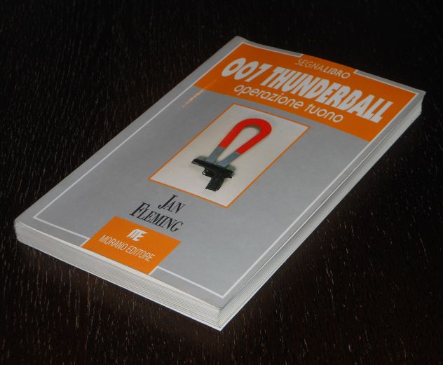 007 THUNDERBALL OPERAZIONE TUONO, JAN FLEMING, MORANO EDITORE 1991. - Foto 6
