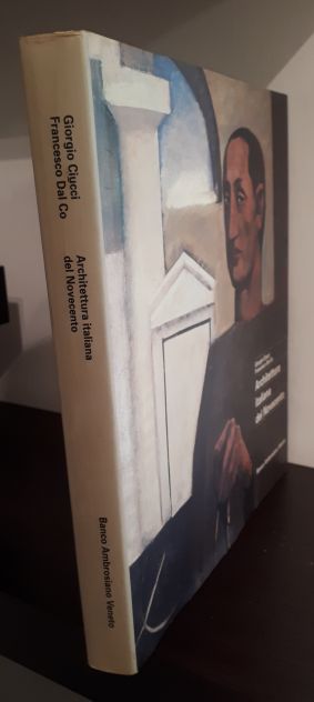 ARCHITETTURA ITALIANA DEL NOVECENTO, G. Ciucci - F. Dal Co, 1990. - Foto 3