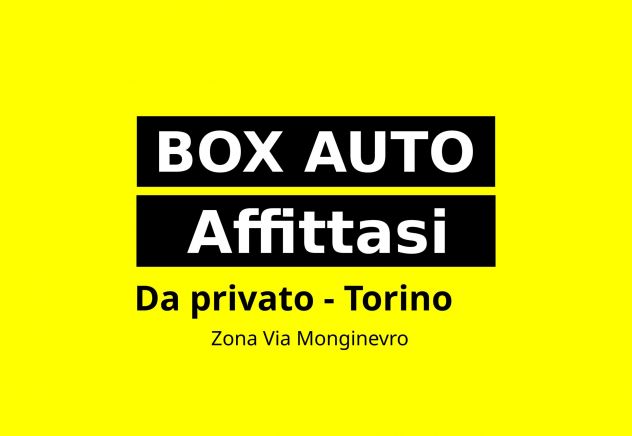 AFFITTASI BOX auto singolo VIA MONGINEVRO - CORSO TRAPANI