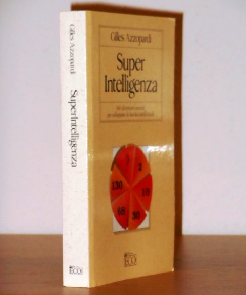 Super Intelligenza, Gilles Azzopardi, Editore ECO 1996. - Foto 2