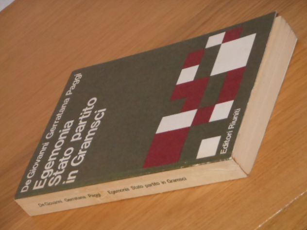 Egemonia Stato partito in Gramsci, De Giovanni,Gerratana, Paggi. - Foto 5