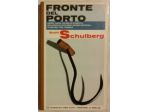 Fronte del porto di Budd Schulberg; Editore: Garzanti Milano,1965 ottimo