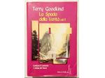 La spada della verità.Vol.5 Terry Goodkind 1°Ed.Fanucci, 2004 L'anima del fuoco