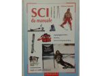 Sci da manuale di Markus Kobold 1°Ed:Giunti Demetra, Dicembre 2001 nuovo