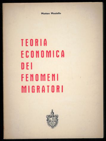 TEORIA ECONOMICA DEI FENOMENI MIGRATORI