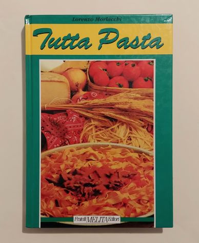 Tutta pasta di Lorenzo Morlacchi Ed.Fratelli Melita Editori, 1992