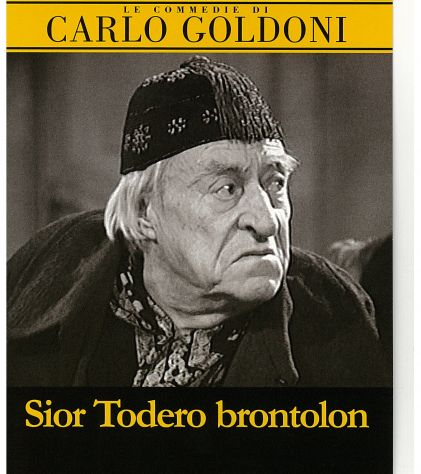 Dvd "Sior Todero brontolon" di Goldoni/Baseggio/Lodovici