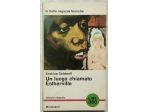 Un luogo chiamato Estherville Ed.Integrale Erskine Caldwell Ed.Mondadori, 1965