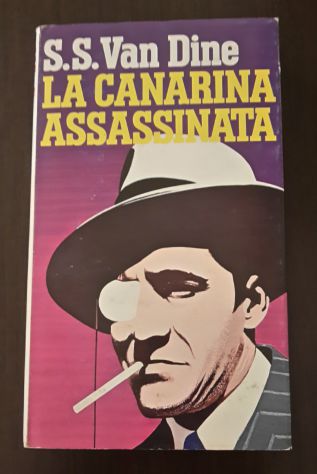 LA CANARINA ASSASSINA, S.S. VAN DINE, CLUB DEGLI EDITORI Maggio 1980. - Foto 4