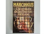 L'Avventura delle Finanze Vaticane - Marcinkus - Tullio Pironti Ed - 1988 - TRAC