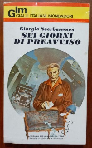SEI GIORNI DI PREAVVISO, Giorgio Scerbanenco, MONDADORI 1977. - Foto 2