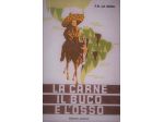 LA CARNE IL BUCO E L'OSSO - LA GIOIA FRANCO R. - LANDONI 1979