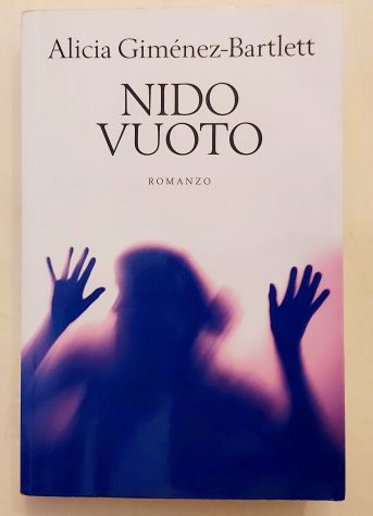 Nido vuoto di Alicia Giménez-Bartlett Ed.Mondolibri, ottobre 2007 perfetto