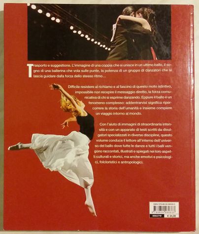 Il grande libro del ballo.Storia,generi,stili da tutto il mondo 1°Ed.Giunti,2008 - Foto 2