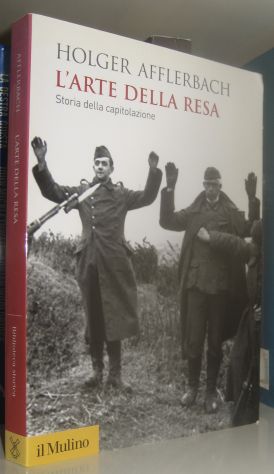 L'arte della resa - Storia della capitolazione