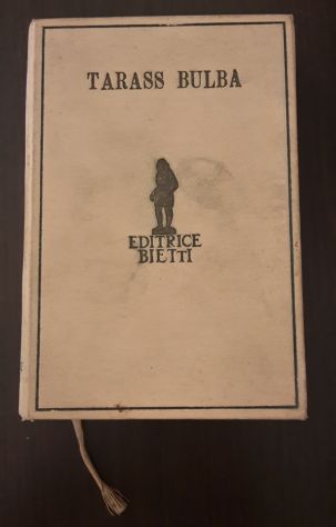 TARASS BULBA, NICOLA GOGOL, EDIZIONI BIETTI 1930. - Foto 2