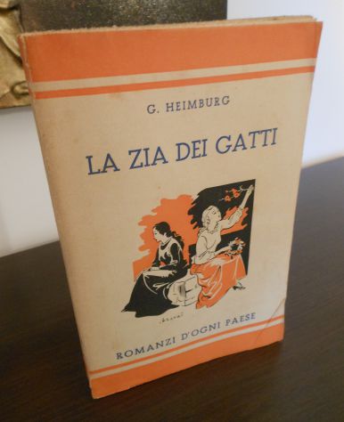 LA ZIA DEI GATTI, GUGLIELMINA HEIMBURG,CASA EDITRICE ADRIANO SALANI FIRENZE 1938 - Foto 2