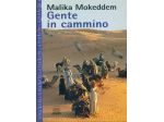 Gente in cammino di Malika Mokeddem Ed.Giunti, 1999 come nuovo