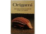 Origami.Decorazioni e giochi con la carta E.Kenneway Ed:CDE su licenza Acanthus