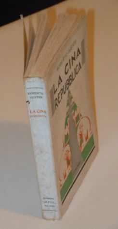 La Cina repubblica, Roberto Suster, 1^ ed. 1928. - Foto 3