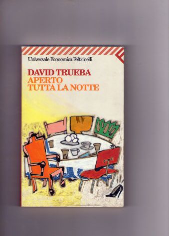 David Trueba, Aperto tutta la notte, Feltrinelli