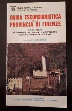 Guida escursionistica della provincia di Firenze  VOLUME TERZO, C.A.I. 1986. - Foto 4