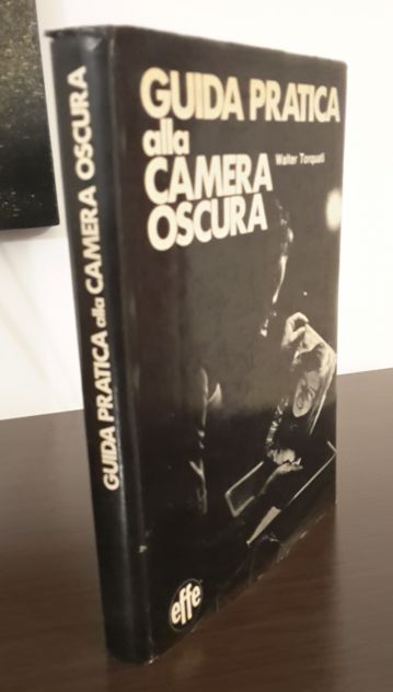 GUIDA PRATICA ALLA CAMERA OSCURA, Walter Torquati, Editoriale effe 1973. - Foto 2