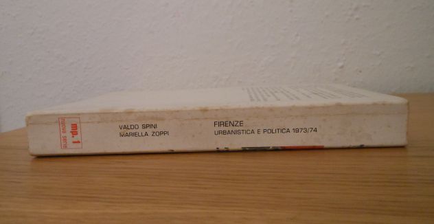 Firenze urbanistica e politica 1973/74, V. Spini-M. Zoppi, 1975. - Foto 7