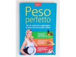 Peso perfetto.Tre vie veloci per raggiungere la linea Daniela Marafante Ed.Riza,